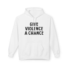Lions Not Sheep "Give Violence A Chance" Softstyle Fleece Hoodie