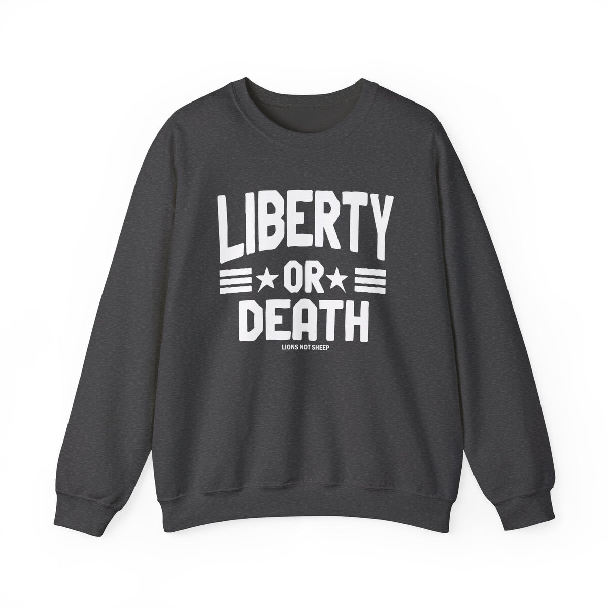 Lions Not Sheep "Liberty or Death" Unisex Crewneck Sweatshirt