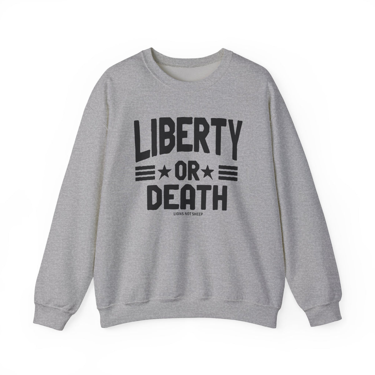 Lions Not Sheep "Liberty or Death" Unisex Crewneck Sweatshirt