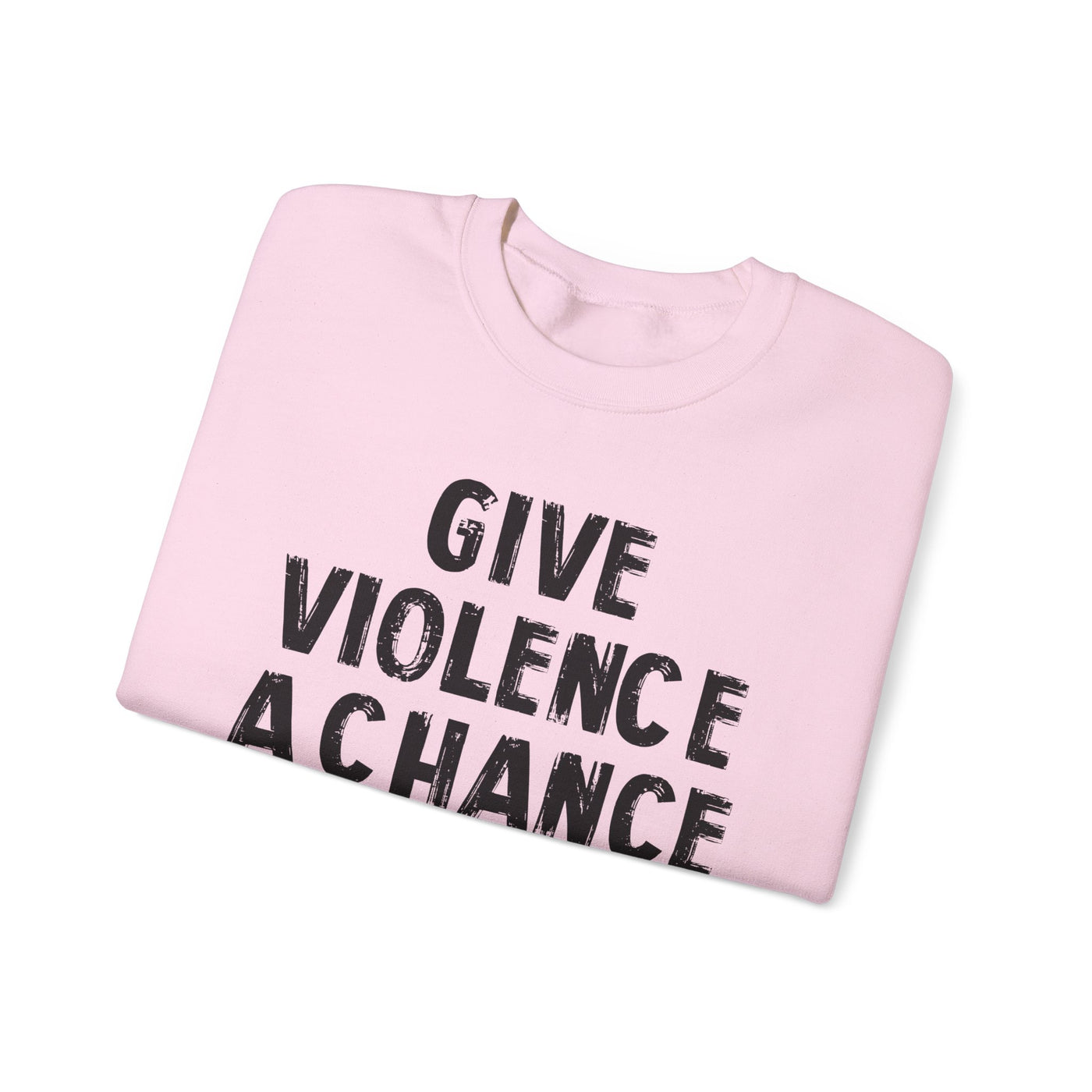 Lions Not Sheep "Give Violence A Chance" Unisex Crewneck Sweatshirt