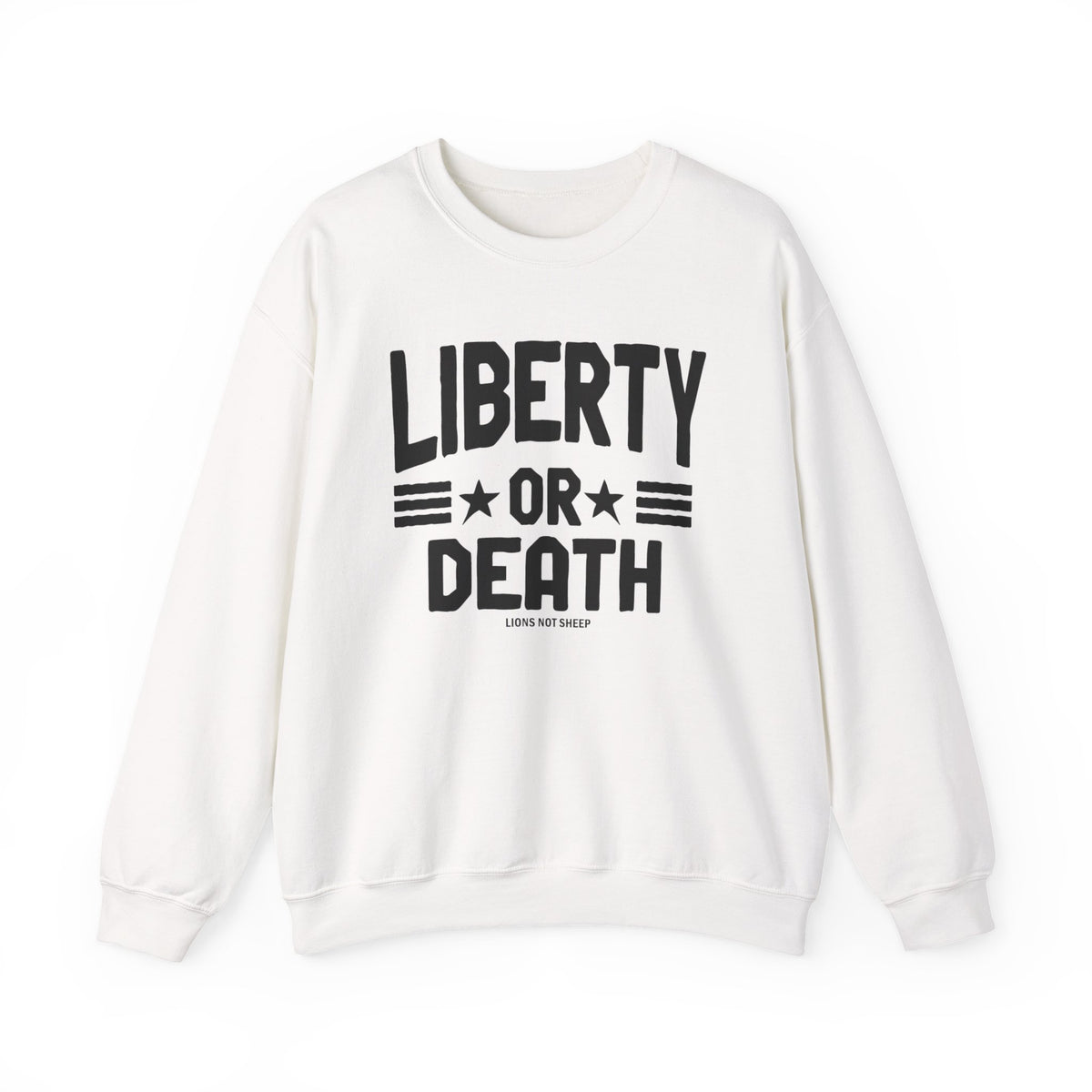 Lions Not Sheep "Liberty or Death" Unisex Crewneck Sweatshirt