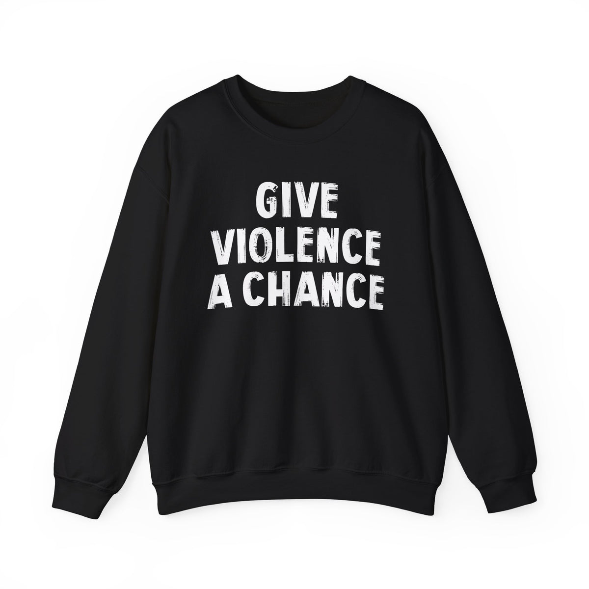 Lions Not Sheep "Give Violence A Chance" Unisex Crewneck Sweatshirt