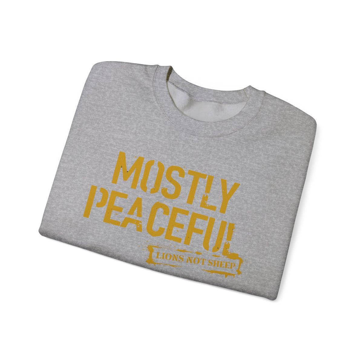 Lions Not Sheep "Mostly Peaceful" Unisex Crewneck Sweatshirt