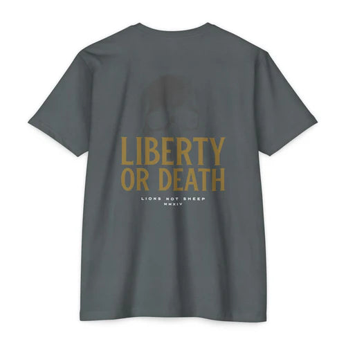 Lions Not Sheep "Liberty or Death" Tee