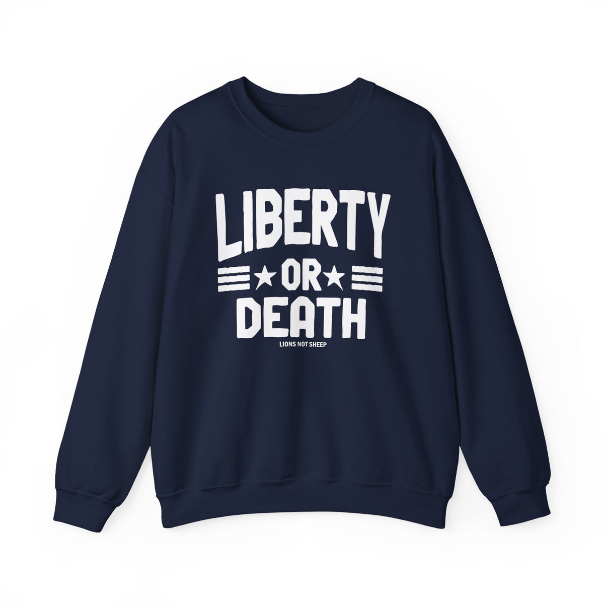 Lions Not Sheep "Liberty or Death" Unisex Crewneck Sweatshirt