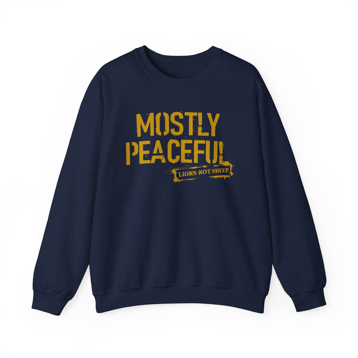 Lions Not Sheep "Mostly Peaceful" Unisex Crewneck Sweatshirt