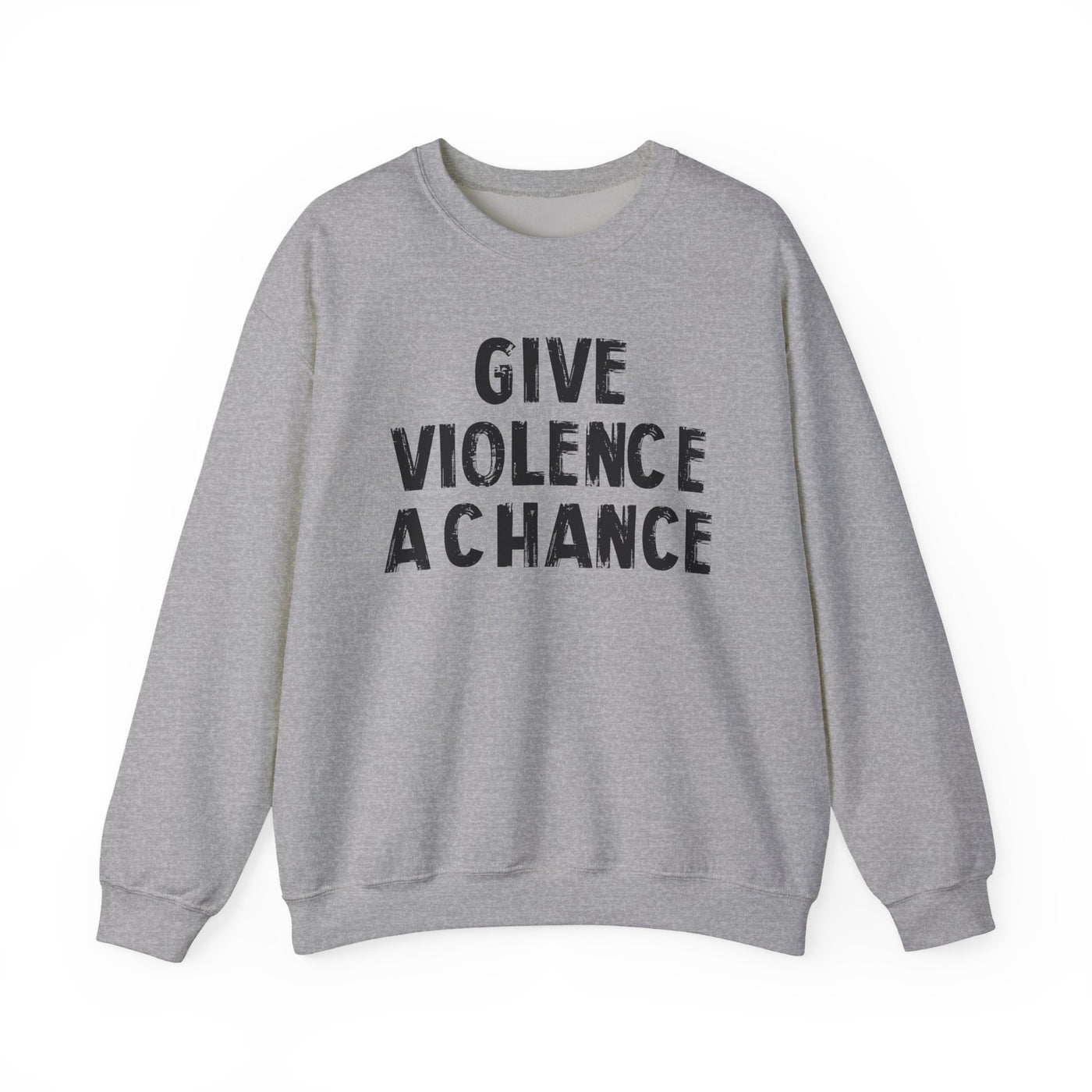 Lions Not Sheep "Give Violence A Chance" Unisex Crewneck Sweatshirt