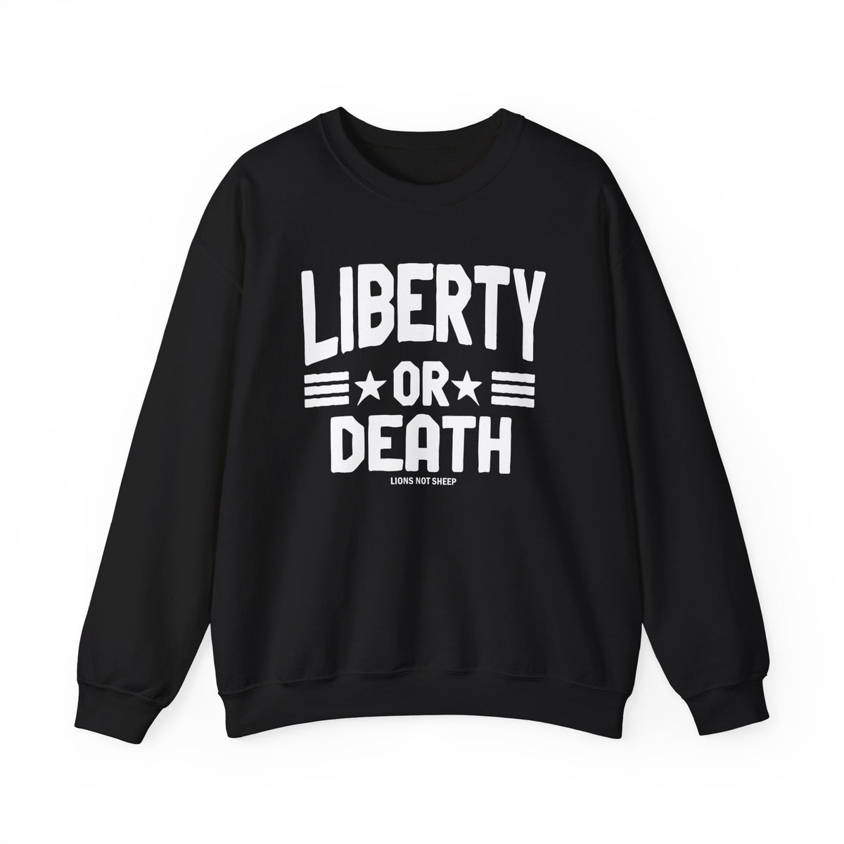 Lions Not Sheep "Liberty or Death" Unisex Crewneck Sweatshirt