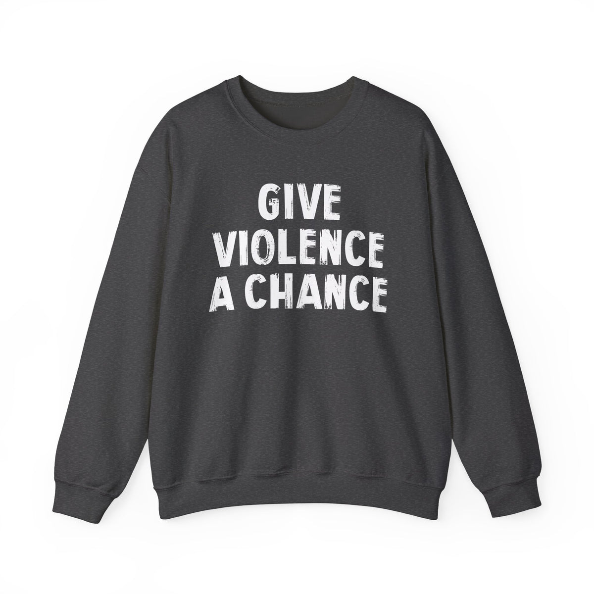 Lions Not Sheep "Give Violence A Chance" Unisex Crewneck Sweatshirt