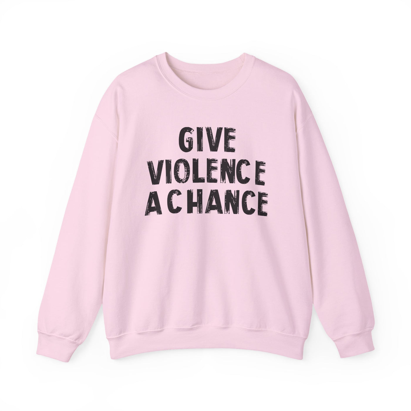 Lions Not Sheep "Give Violence A Chance" Unisex Crewneck Sweatshirt