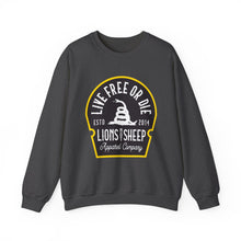 Lions Not Sheep "Live Free or Die" Unisex Crewneck Sweatshirt